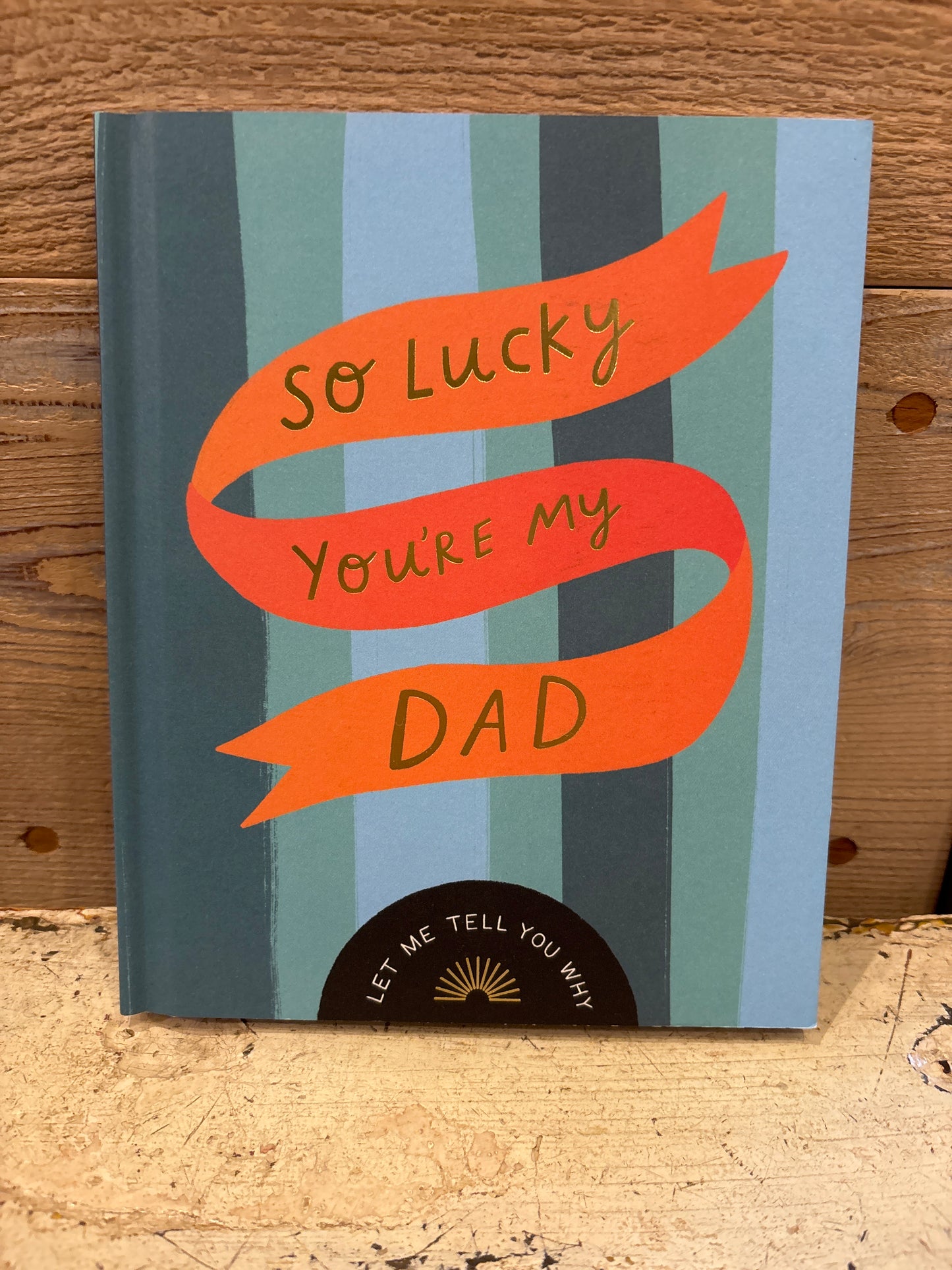 So Lucky You're My Dad