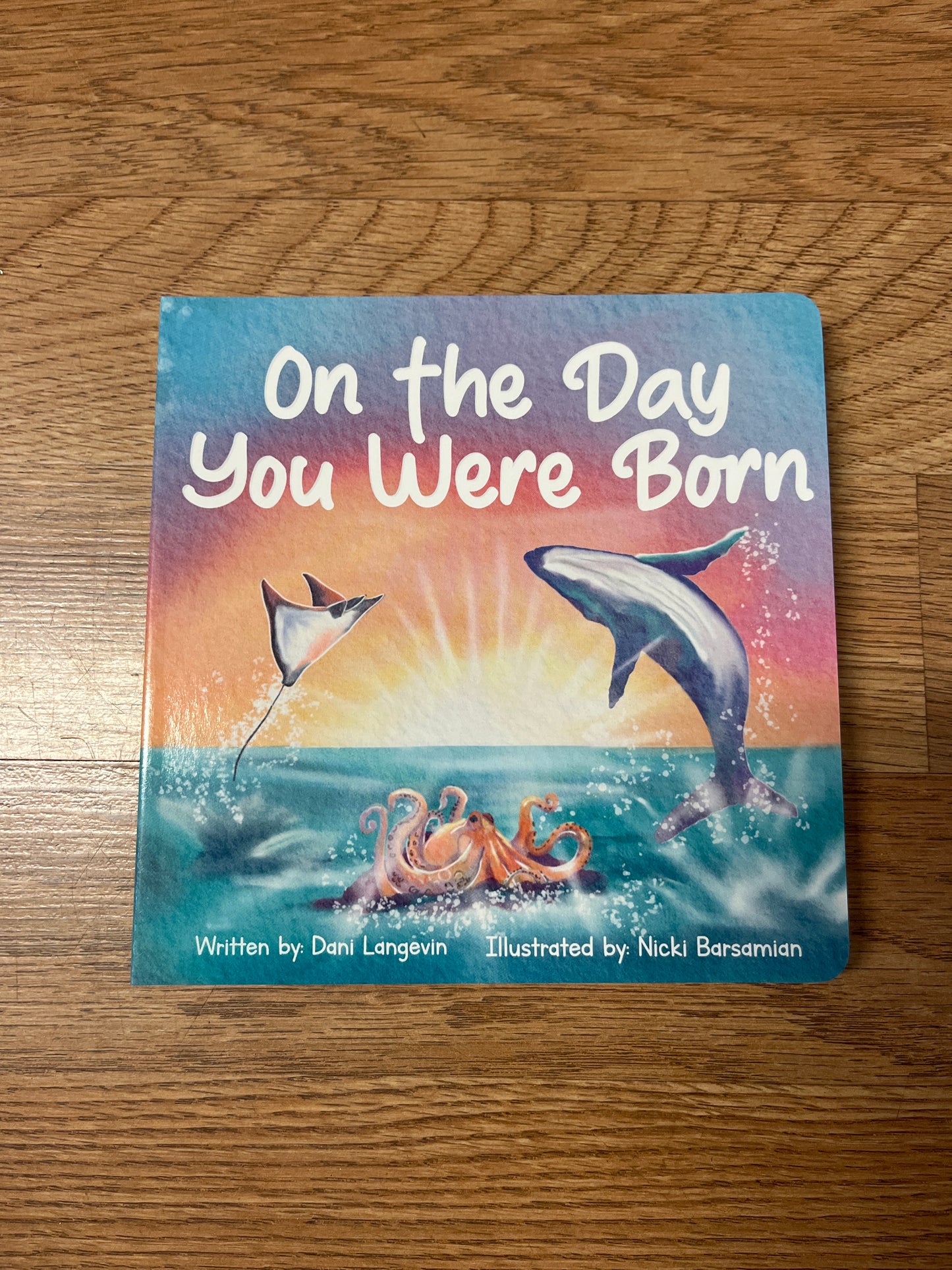 On The Day You Were Born